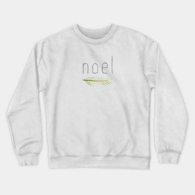 Merry Christmas Noel with Spruce Branch Crewneck Sweatshirt by Spindriftdesigns